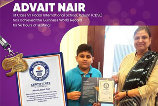 Mst. Advait Nair, Grade 7 student from Podar International School, Kalyan (CBSE) has achieved the Guinness World Record by doing 96 hours of skating 